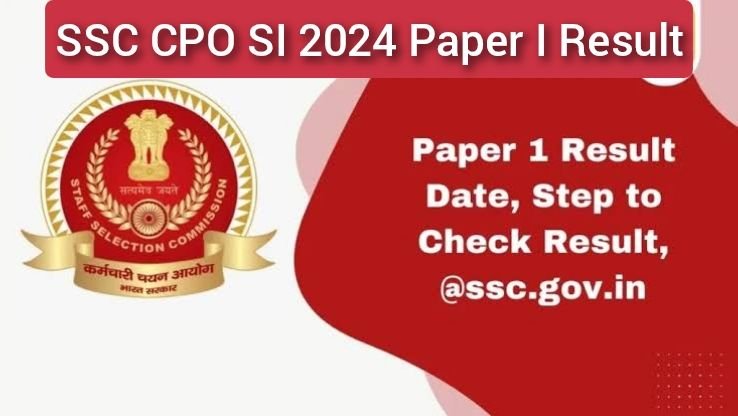 SSC CPO SI 2024 Paper I Result