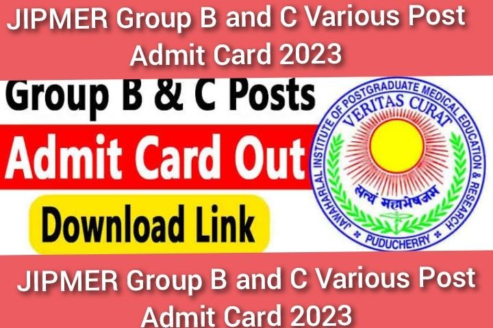 JIPMER Group B and C Various Post Admit Card 2023