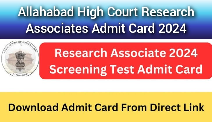 Allahabad High Court Research Associates Admit Card 2024