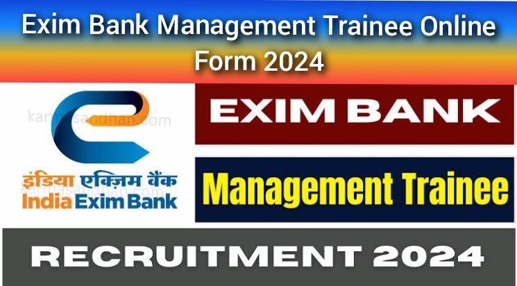 Exim Bank Management Trainee Online Form 2024