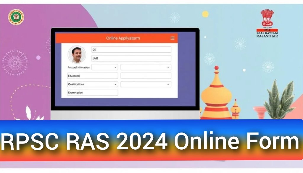 RPSC RAS 2024 Online Form