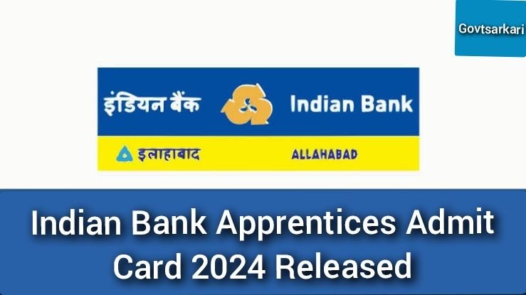 Indian Bank Apprentices Admit Card 2024 Released