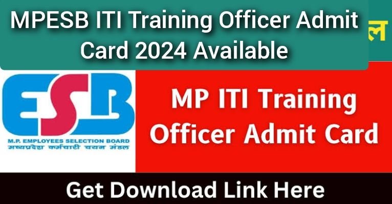 MPESB ITI Training Officer Admit Card 2024 Available