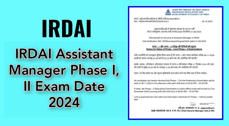 IRDAI Assistant Manager Phase I, II Exam Date 2024