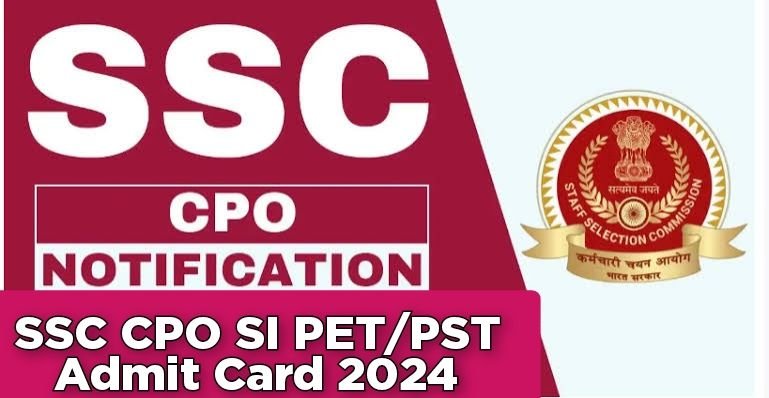 SSC CPO SI PET/PST Admit Card 2024