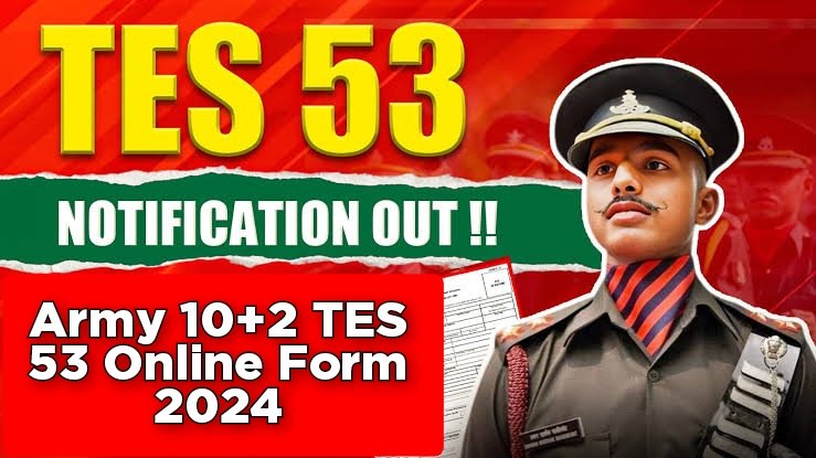 Army 10+2 TES 53 Online Form 2024