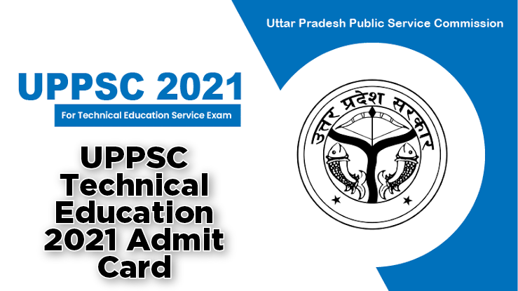 UPPSC Technical Education 2021 Admit Card