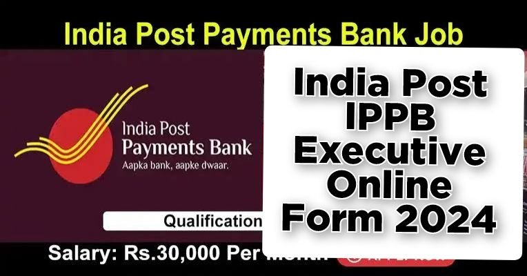 India Post IPPB Executive Online Form 2024