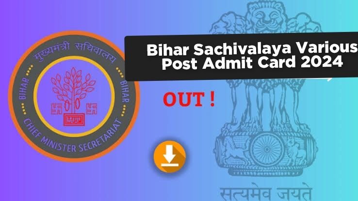 Bihar Sachivalaya Various Post Admit Card 2024